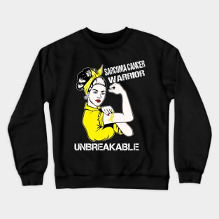 Sarcoma Cancer Warrior Unbreakable Crewneck Sweatshirt